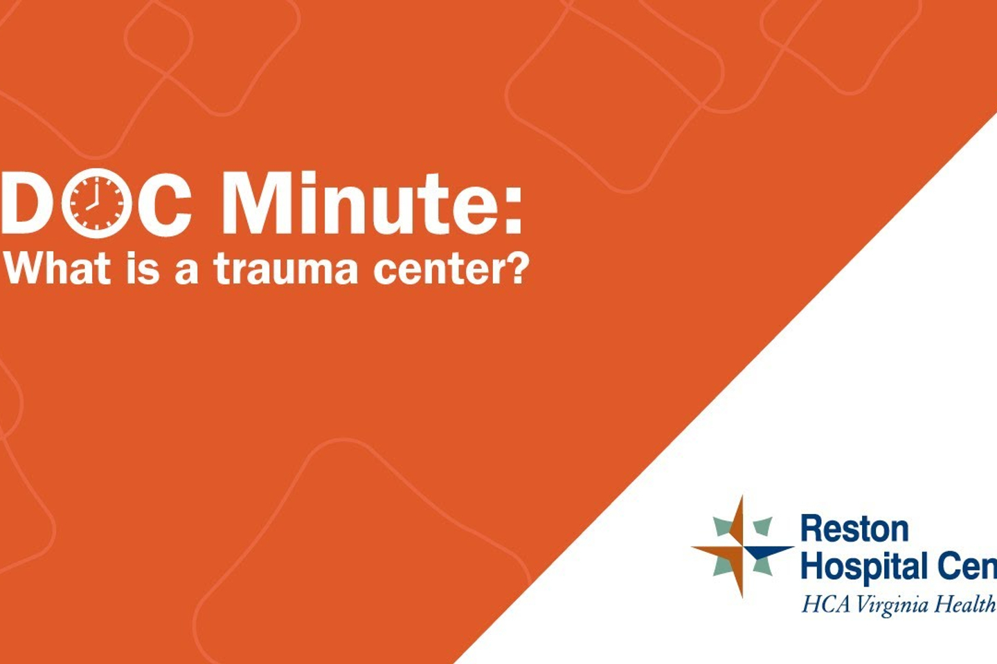 Doc Minute: What is a trauma center?