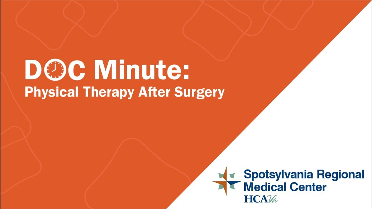 Doc Minute: Physical Therapy After Surgery